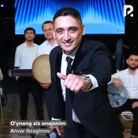 Постер песни Anvar Ibragimov - O'ynang siz onajonim