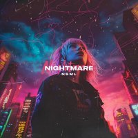 Постер песни NSML - Nightmare