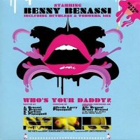 Постер песни Benny Benassi - Who'S Your Daddy