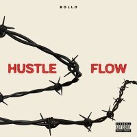 Постер песни BOLLO - Hustle & Flow