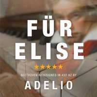 Постер песни Adelio - Beethoven: Für Elise in 432 Hz (Redesigned)