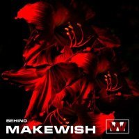 Постер песни Makewish - Behind