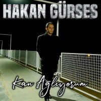 Постер песни Hakan Gürses - Kan Ağlıyorum