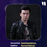 Постер песни Hursanbek Qodirov - Qashqadaryo, Surxondaryo