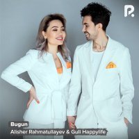 Постер песни Alisher Rahmatullayev & Guli Happylife - Bugun