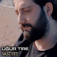 Постер песни Uğur Tire - Vasiyet