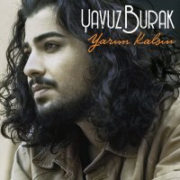 Постер песни Yavuz Burak - Yarım Kalsın