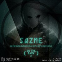 Постер песни Sqz Me - In The Dark