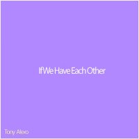 Постер песни Tony ALexo, Moon cover - If We Have Each Other (Speed Up)