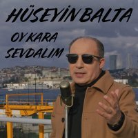 Постер песни Hüseyin Balta - Oy Kara Sevdalım