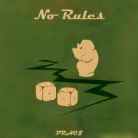Постер песни PRAI$ - No Rules