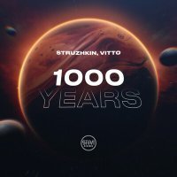 Постер песни Struzhkin, Vitto - 1000 Years