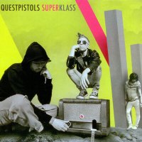 Постер песни Quest Pistols Show - Superklass