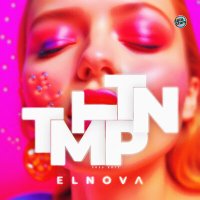 Постер песни Elnova - TMPTTN (2023 Edit)