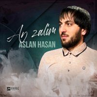 Постер песни Aslan Hasan - Ay zalim
