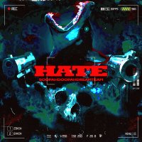 Постер песни SOOPAHDOOPAHDREAMTEAM - HATE