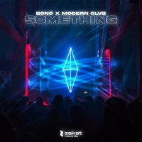 Постер песни bonö, MODERN CLVB - Something