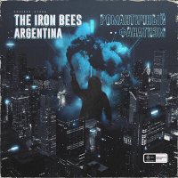 Постер песни The Iron Bees, Argentina - Романтичный фанатизм