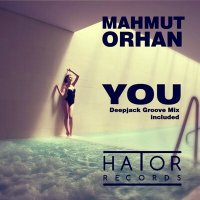 Постер песни Mahmut Orhan, Deepjack - You (Original Mix)