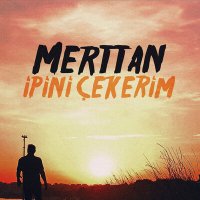 Постер песни Merttan - İpini Çekerim