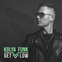 Постер песни Kolya Funk - Get Low