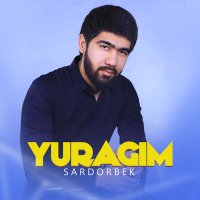 Постер песни Sardorbek - Yuragim