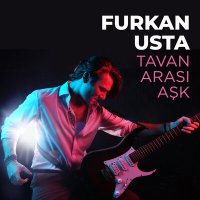 Постер песни Furkan Usta - Tavan Arası Aşk