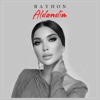 Постер песни Райхон - Aldandim