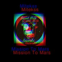 Постер песни Mitekss - Mission To Mars