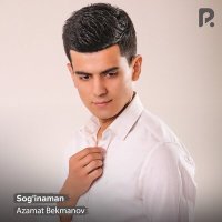 Постер песни Azamat Bekmanov - Sog'inaman