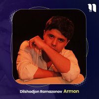 Постер песни Dilshodjon Ramazonov - Armon