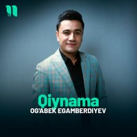 Постер песни Og'abek Egamberdiyev - Qiynama