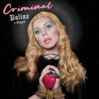 Постер песни POLINA, ORGAN - Criminal