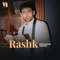Постер песни Adhamjon Obidov - Rashk