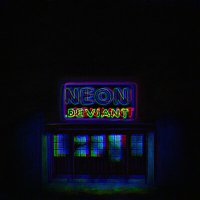Постер песни .deviant - neon
