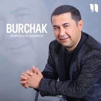 Постер песни Murodilla Xakimov - Burchak