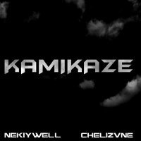Постер песни NekiyWell, CHELizVNE - KAMIKAZE