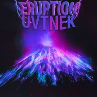 Постер песни UVTNEK - ERUPTION