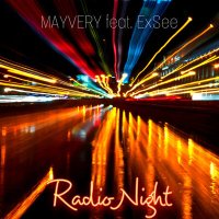 Постер песни Mayvery, ExSee - Radio Night (DolzhenkovS Remix)