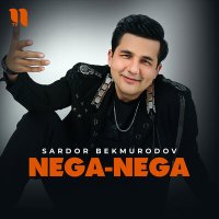 Постер песни Sardor Bekmurodov - Nega-nega