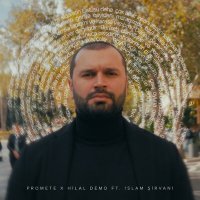 Постер песни Promete, Hilal Demo, İslam Şirvani - Mahnılar