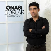 Постер песни Iqbol Usmonov - Onasi borlar