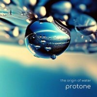 Постер песни Protone - the origin of water