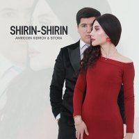 Постер песни Amriddin Xidirov, Sitora - Shirin-shirin