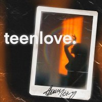 Постер песни teenlove. - Аллеи грёз