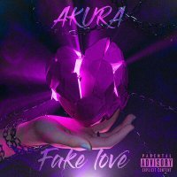 Постер песни Akura - Fake Love