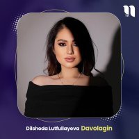 Постер песни Dilshoda Lutfullayeva - Davolagin