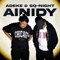 Постер песни ADEKE, Sq-Night - Ainidy