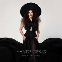 Постер песни Hande Özkaş - Geceler Kara