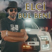 Постер песни Elçi - Bul Beni